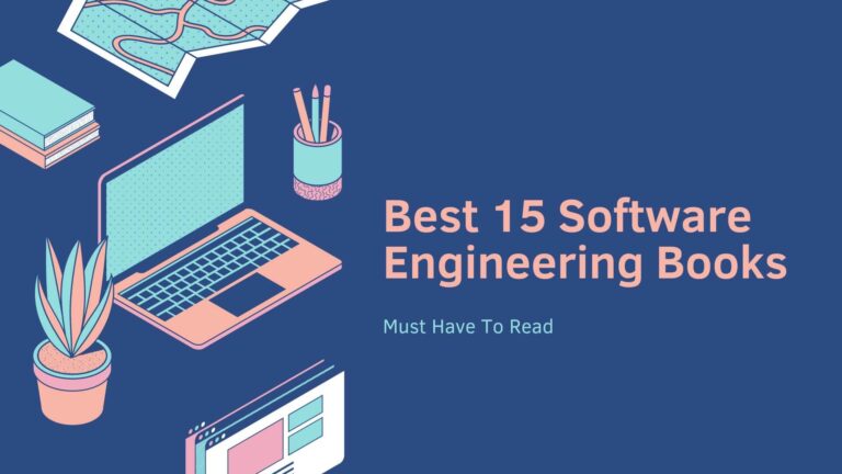 15 Best Software Engineering Books Must Have To Read (Tested)