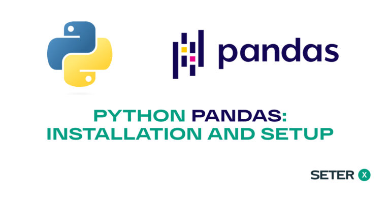 Getting Started with Python Pandas: Installation and Setup