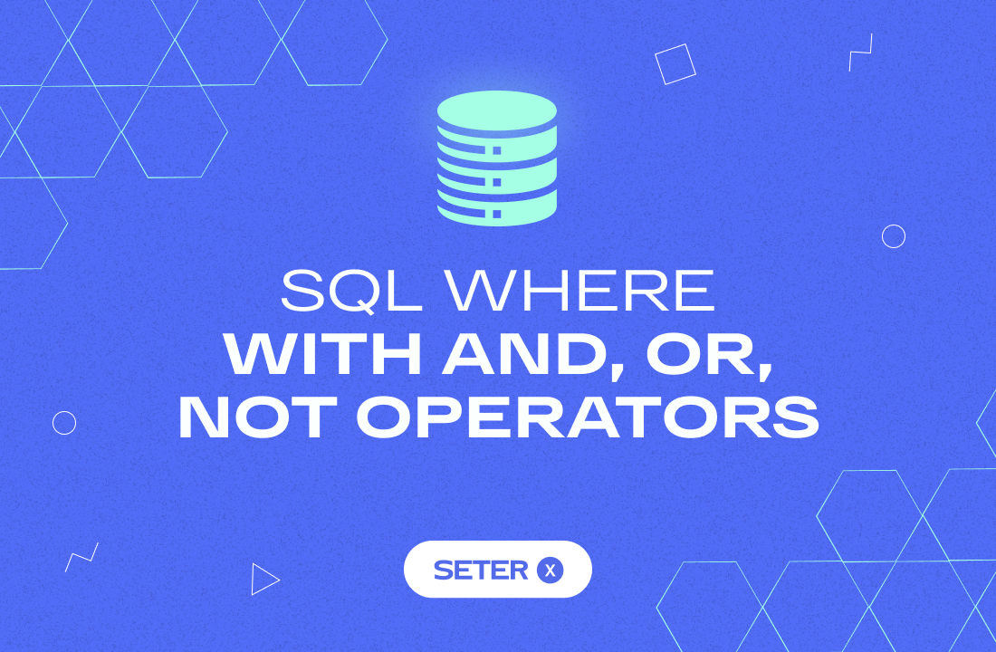 sql where and or not operators